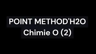 Miniature : Point Méthod'H2O - Exercice chimie organique n°2