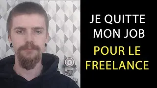 Miniature : Je quitte mon job pour me lancer à 100% en freelance (sans bullshit)