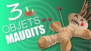 Miniature : 3 Objets Maudits examinés à la LOUPE !