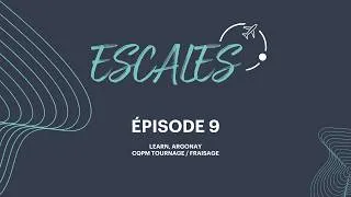 Miniature : ESCALES 9 - LEARN NTN SNR avec David