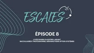 Miniature : ESCALES 8 -  Lycée Roger Claustres avec Quentin & Albin