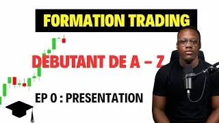 Miniature : EP 0 : Maîtriser le Forex | Cours Trading Débutant à Avancé