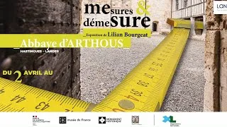 Miniature : "Mesures & Démesure", jusqu'au 3 novembre 2024 à l'Abbaye d'Arthous