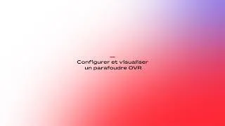 Miniature : Tutoriel InSite SCU 200 n°7 - Ajouter, configurer et visualier un parafoudre OVR connecté
