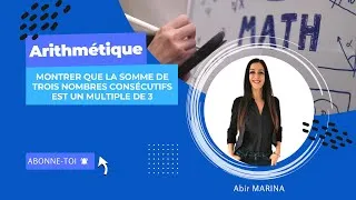 Miniature : Démonstration : la somme de trois nombres consécutifs est un multiple de 3