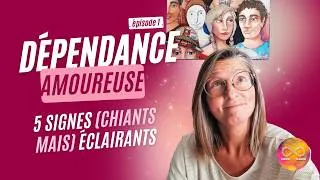 Miniature : Ep.1 : 5 signes pour repérer la dépendance amoureuse 😅