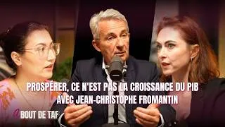 Miniature : Jean-Christophe Fromantin : « Prospérer, ce n'est pas la croissance du PIB »