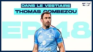 Miniature : Dans Le Vestiaire #EP48 - Thomas Combezou