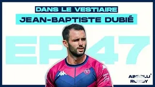 Miniature : Dans le Vestiaire #EP47 - Jean-Baptiste Dubié