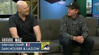 Miniature : [INTERVIEW 🇫🇷] DAN HOUSER & LAZLOW, COMIC CON SAN DIEGO (26/07/2026)