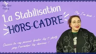 Miniature : La STABILISATION (technique du hors-cadre) ~ la méthode en 2 techniques très simples !