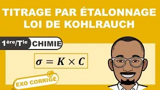 Miniature : LOI DE KOHLRAUSCH 🎯| CONDUCTIVITÉ | Courbe d'Étalonnage🚀 | EXO CORRIGÉ | 1ère & Tle