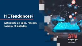Miniature : NETendances 2022 - Actualités en ligne, réseaux sociaux et balados