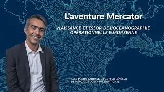 Miniature : L'aventure Mercator : naissance et essor de l'océanographie numérique