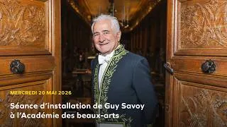 Miniature : Séance d'installation de Guy Savoy à l'Académie des beaux-arts