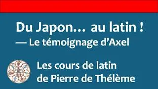 Miniature : « Apprendre le latin sans le parler est absurde » : Le témoignage d’Axel