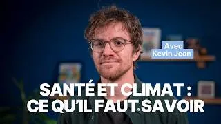 Miniature : Agir pour le climat = agir pour notre santé ? Avec Kevin Jean