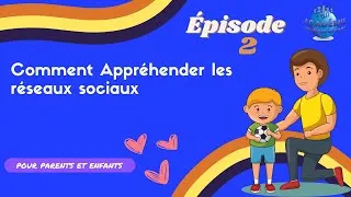 Miniature : Comment appréhender les réseaux sociaux pour les enfants et les parents