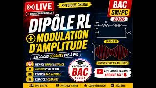 Miniature : Dipôle RL + Modulation d’Amplitude | Correction Bac Physique SM PC 2026