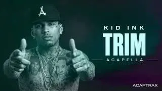 Miniature : 🎙️Kid Ink – Trim (ACAPELLA) | Vocals Only