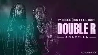 Miniature : 🎙️ TY DOLLA $IGN ft. LIL DURK – DOUBLE R (ACAPELLA) VOCALS ONLY