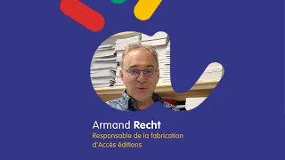 Miniature : Collaborateur | Armand Recht • Responsable de la fabrication d'Accès éditions