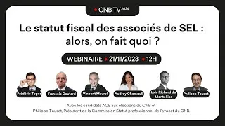 Miniature : Le statut fiscal des associés de SEL : alors, on fait quoi ? (webinaire, CNB 2024)