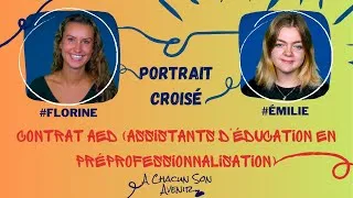 Miniature : #Florine et Emilie - Contrat AED (Assistants d'éducation en préprofessionnalisation)