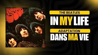 Miniature : Découvre la MEILLEURE adaptation de la chanson In My Life des Beatles en français