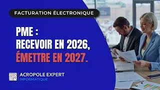 Miniature : Facturation électronique : les PME ont deux dates à retenir