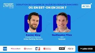 Miniature : Disruption de la chaîne de valeur des services bancaires : où en est-on en 2026 ?