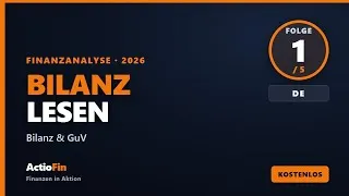 Miniature : BILANZ und GuV lesen — Finanzanalyse #1 | ActioFin