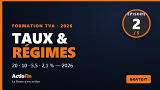 Miniature : Taux & régimes de TVA 2026 : 20/10/5,5/2,1 %, franchise, réel | Formation TVA 2/5