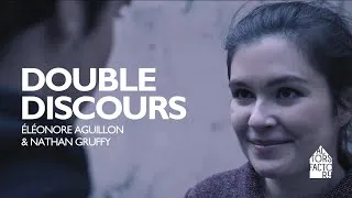 Miniature : Double Discours avec Eléonore Aguillon & Nathan Gruffy | Actors Factory