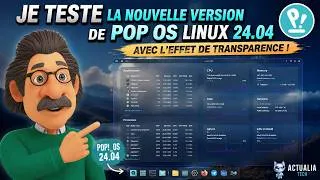 Miniature : Je teste la nouvelle version de Pop OS 24.04 avec le Frosted Glass Transparence !
