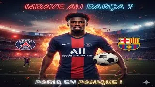 Miniature : Mercato Explosif : Ibrahim Mbaye (PSG) dit OUI au Barça, Paris en Panique ! 🔥