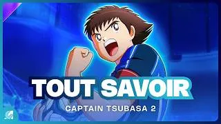 Miniature : CAPTAIN TSUBASA 2 : Nouveautés, gameplay, premier avis... Tout savoir !