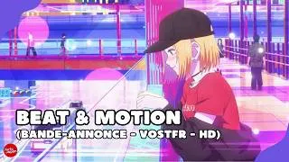 Miniature : Beat & motion : bande-annonce 2 (VOSTFR-HD)