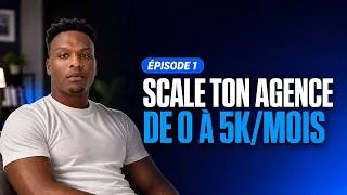 Miniature : 0 à 10 000€/mois avec ton agence OFM : le cours complet (épisode 1)
