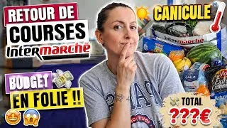 Miniature : RETOUR DE COURSES INTERMARCHÉ 💸 Canicule et budget en folie 😱😅