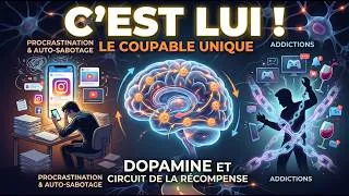 Miniature : Dopamine : pourquoi tu procrastines, te sabotes ou t'accroches