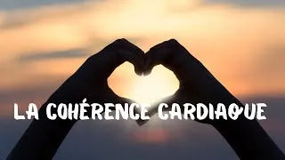 Miniature : Cohérence cardiaque - 4 minutes pour apaiser le stress et réguler le système nerveux