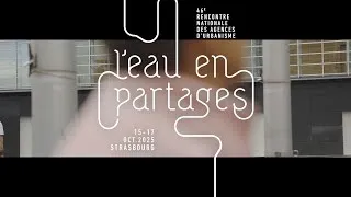 Miniature : Aftermovie de la 46e rencontre nationale des agences d'urbanisme : L'eau en partage