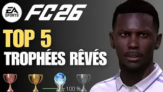 Miniature : EA Sports FC 26 | Top 5 des Trophées Qu’on Veut Absolument
