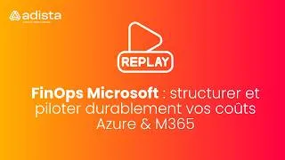 Miniature : Replay - FinOps Microsoft : maîtriser durablement vos coûts Azure & Microsoft 365