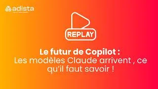Miniature : Le futur de Microsoft Copilot avec le modèle Claude | replay