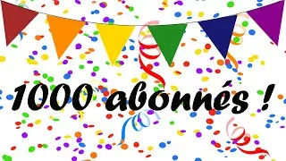 Miniature : 1000 abonnée !!! JE VOUS REMERCIE UN PAR UN (Oui, vraiment !)