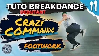 Miniature : TUTO BREAKDANCE Débutant N°11: Crazy Commando (CC)