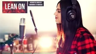 Miniature : LEAN ON - MAJOR LAZER (Acoustic version) [COVER - AMANDINE DE NOBREGA]