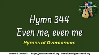 Miniature : Hymn 344 - Even me, even me